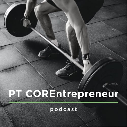 Learn How To Use Emotional Mind Hacks In Order To Become A Better Trainer, With Pete Cohen - PT COREntrepreneur Podcast